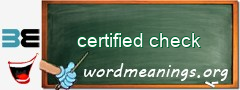 WordMeaning blackboard for certified check